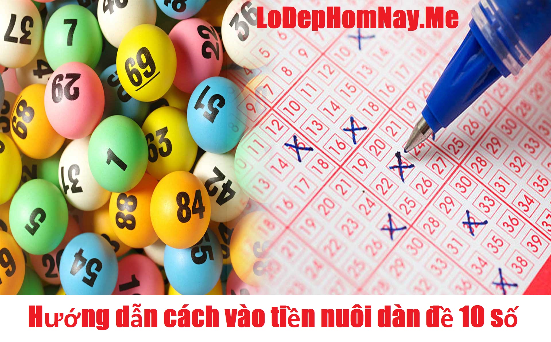 Hướng dẫn vào tiền nuôi dàn đề 10 số khung 3 ngày đem lại lợi nhuận cao