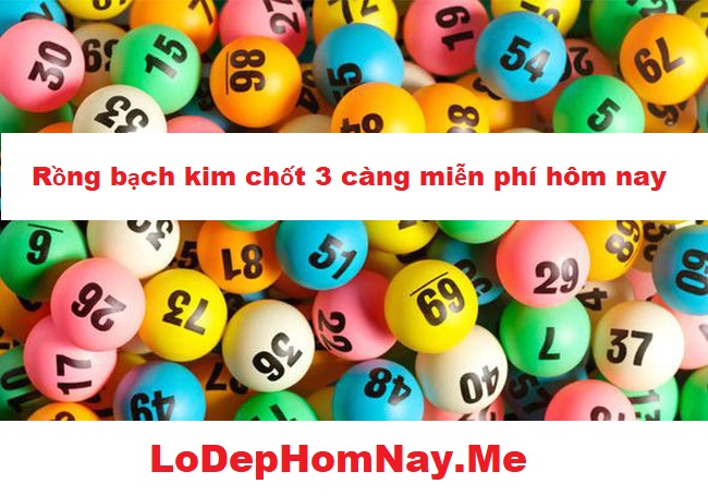 Rồng bạch kim chốt 3 càng miễn phí hôm nay